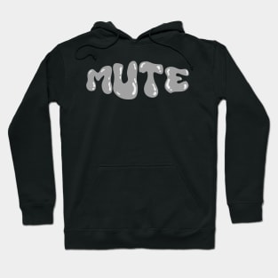 Mute Hoodie